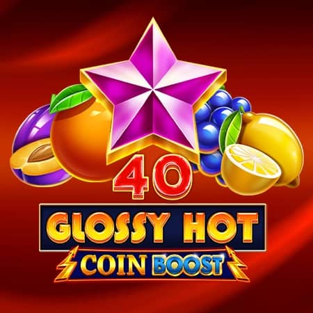 40 Glossy Hot Coin Boost