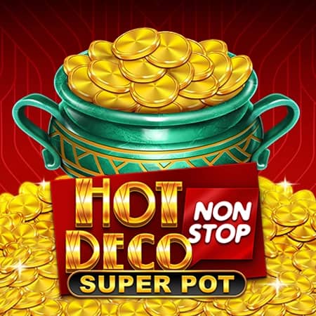 Hot Deco Nonstop Super Pot