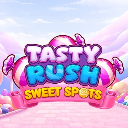 Tasty Rush Sweet Spots
