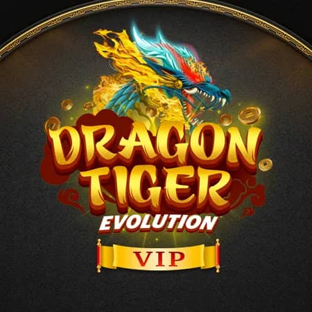Dragon Tiger Evolution VIP