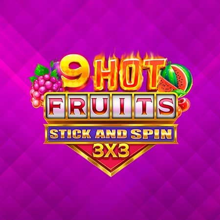 9 Hot Fruits Stick and Spin 3x3