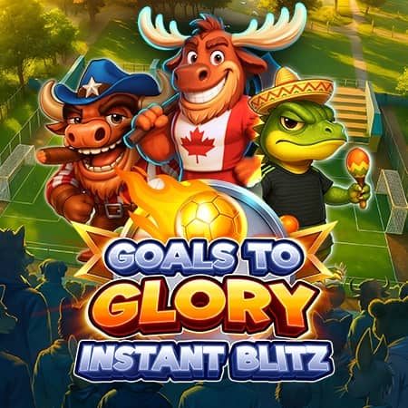 Goals to Glory - Instant Blitz