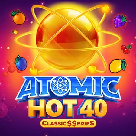 Atomic Hot 40:Classic$erieS