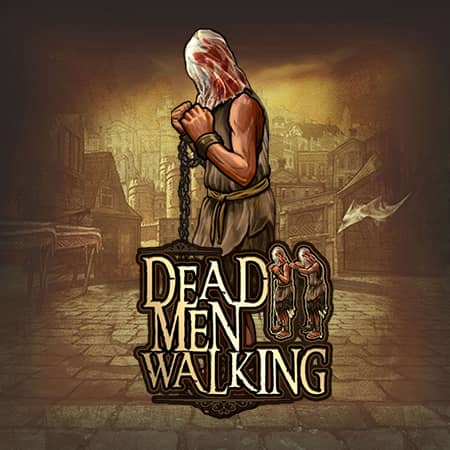 Dead Men Walking
