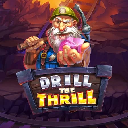 Drill The Thrill