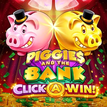 Piggies and the Bank: Click-A-Win