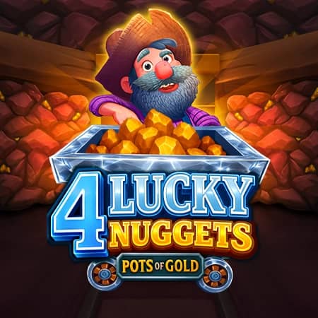 4 Lucky Nuggets: Pots & Gold