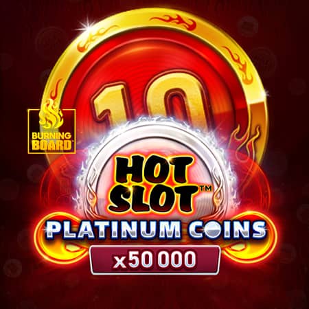Hot Slot Platinum Coins Burning Board