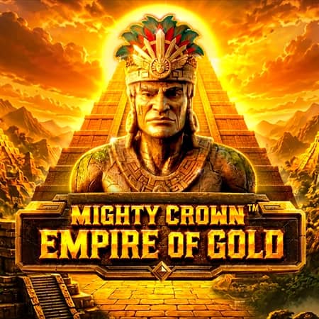 Mighty Crown: Empire of Gold