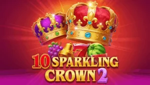 10 Sparkling Crown 2 Slot Review by TaDa Gaming – RTP & Demo